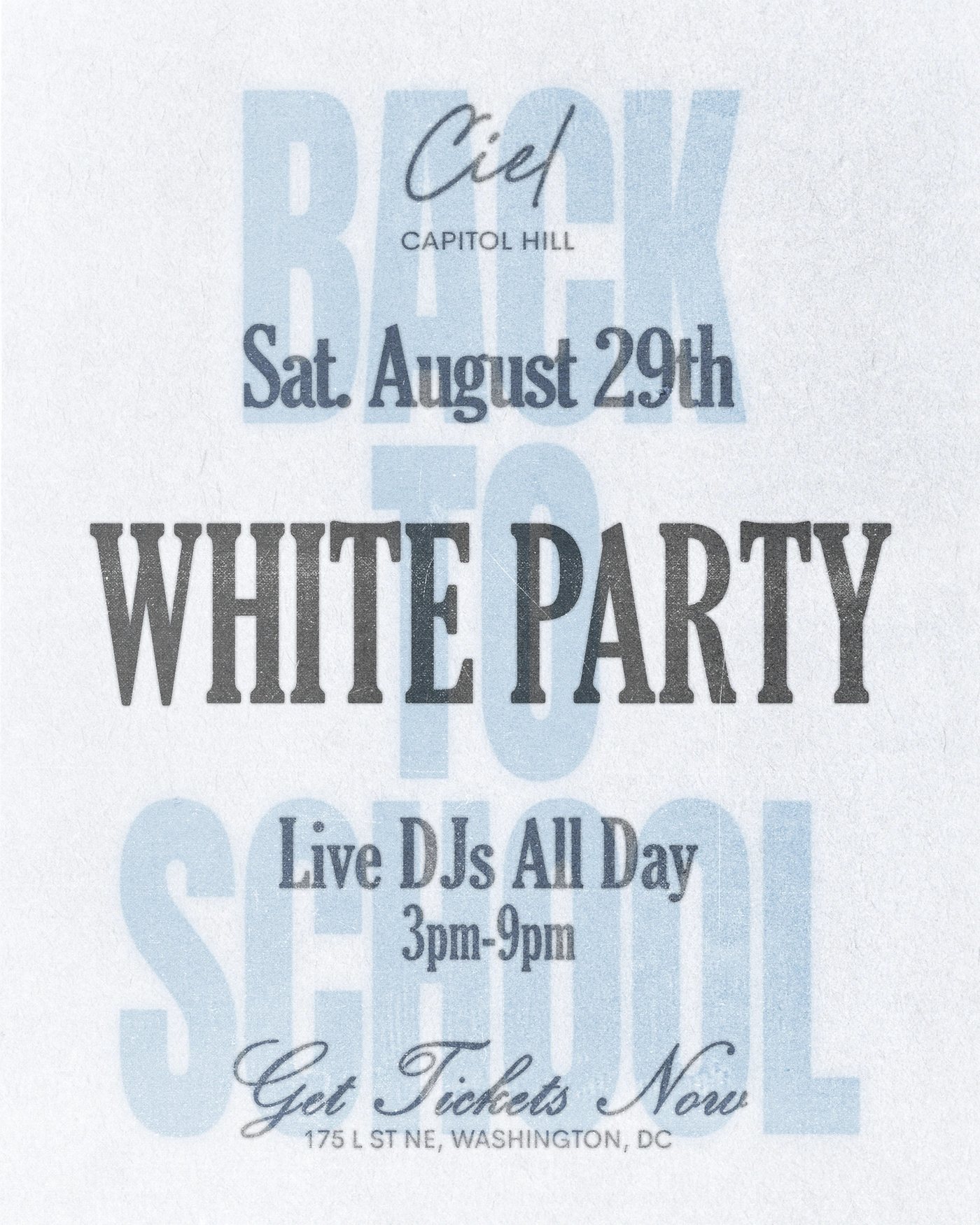Back to School White Party flyer at Ciel Capitol Hill, Saturday August 29, live DJs all day 3 to 9 PM